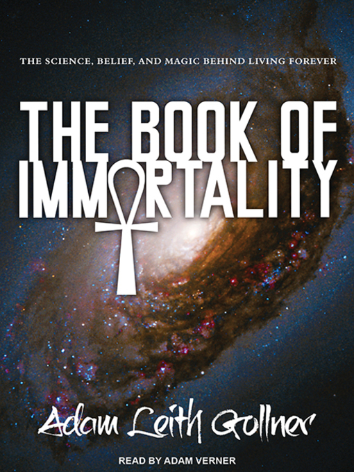 Title details for The Book of Immortality by Adam Leith Gollner - Wait list